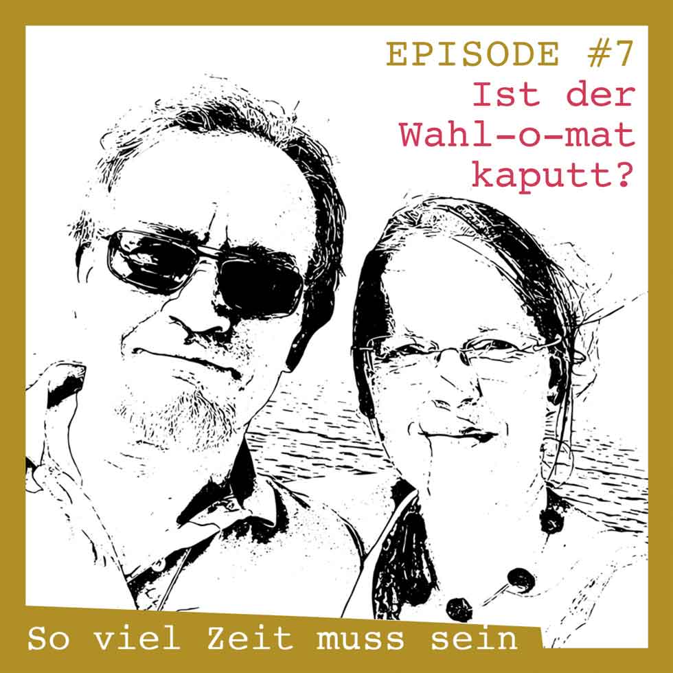 SovielZeitmusssein Podcast #7 Wahl-o-mat